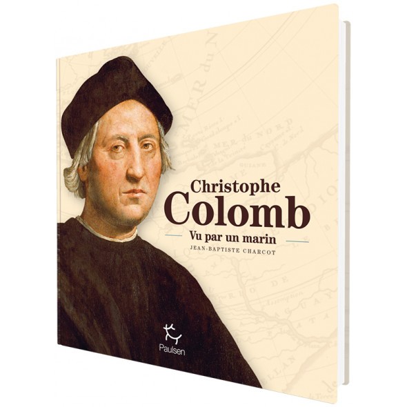 Christophe Colomb Vu Par Un Marin Livres Expéditions Marines