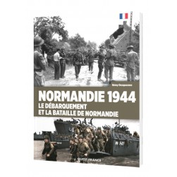 Normandie 1944 - Le débarquement et la bataille de Normandie