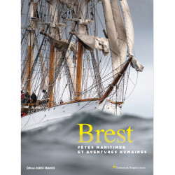 Brest, Fêtes maritimes et aventures humaines de Brest
