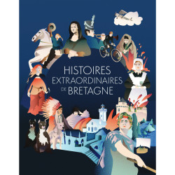 Histoires extraordinaires de bretagne