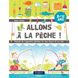 Allons à la pêche ! Manuel de l'apprenti