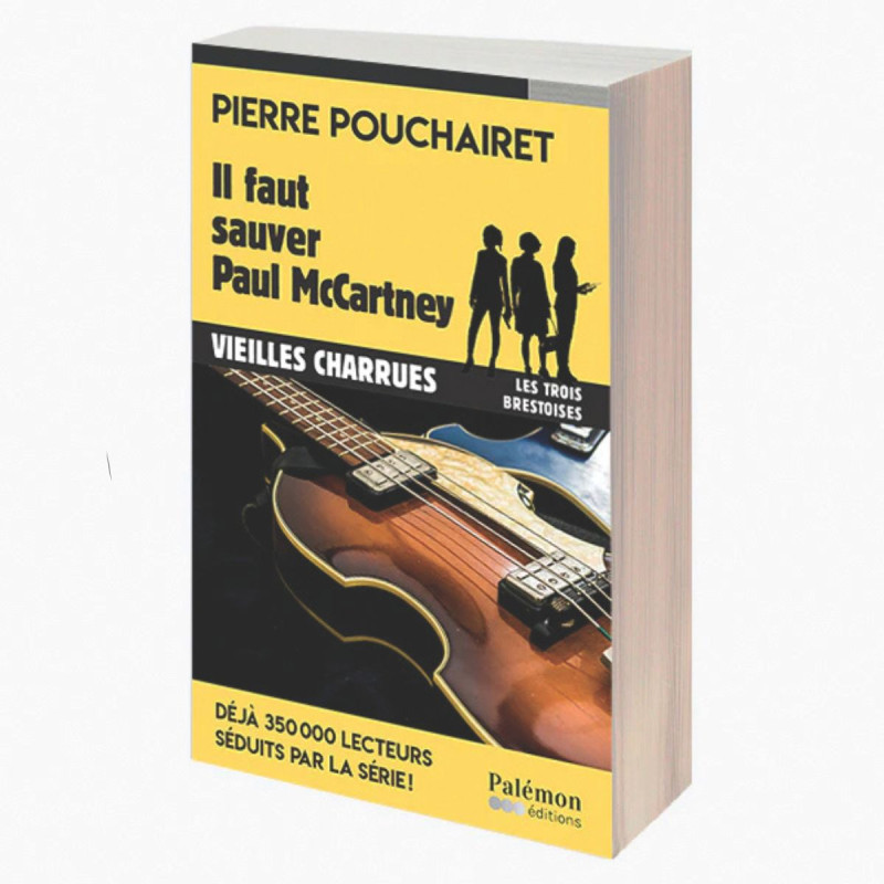 Il faut sauver Paul McCartney - Pierre Pouchairet Il faut sauver Paul McCartney - Pierre Pouchairet