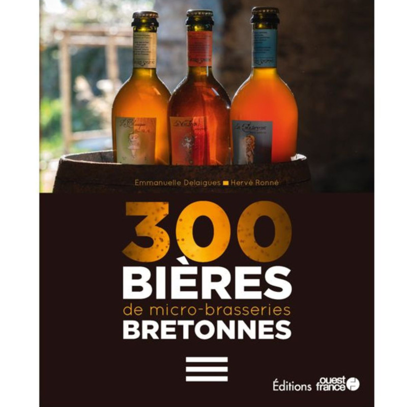 300 bières de micro-brasseries bretonnes 300 bières de micro-brasseries bretonnes