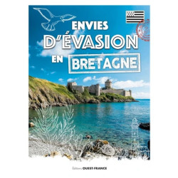 Envies d'évasion en Bretagne