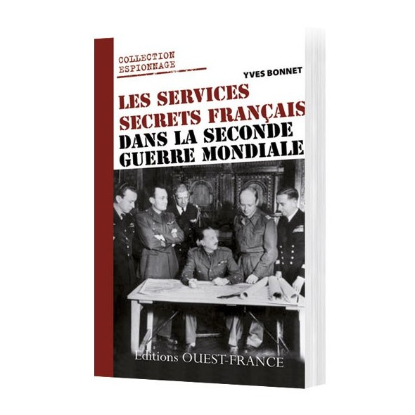 Les services secrets français dans la Seconde Guerre mondiale